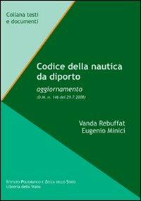 Codice della nautica da diporto - Vanda Rebuffat,Eugenio Minici - copertina