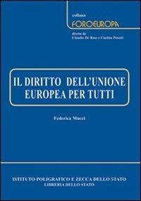 Il diritto dell'Unione Europea per tutti - Federica Mucci - copertina