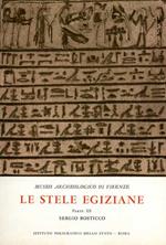 Museo archeologico di Firenze. Le stele egiziane dall'antico al nuovo regno. catalogo. Vol. 3