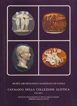 Catalogo della collezione glittica del Museo archeologico nazionale di Napoli. Vol. 1