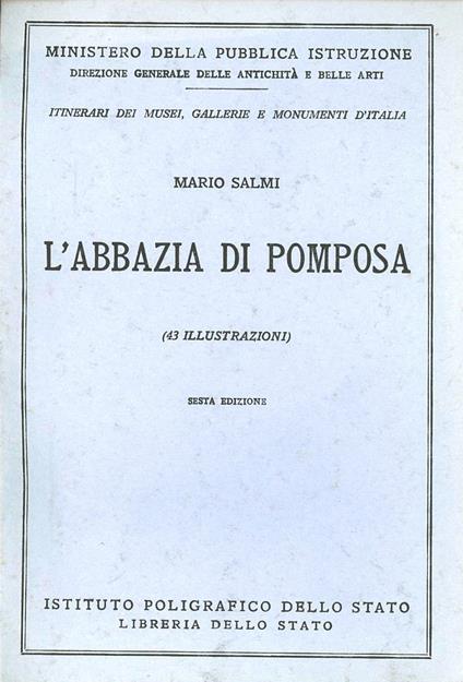 L' Abbazia di Pomposa. Guida - Mario Salmi - copertina
