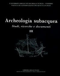 Archeologia subacquea. Studi, ricerche e documenti. Vol. 3 - copertina