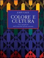 Colore e cultura. Usi e significati dall'antichita all'arte astratta