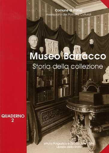 Museo Barracco. Storia della collezione - Maresita Nota Santi,Orietta Rossini,Elena Cagiano de Azevedo - copertina