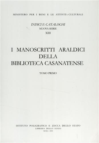 I manoscritti araldici della Biblioteca casanatense - Laura Giallombardo,Isabella Ceccopieri - 2