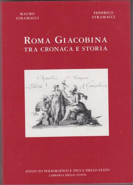 Roma giacobina - Federico Stramacci,Mauro Stramacci - copertina
