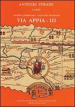 Via Appia III: Da Cisterna a Minturno.