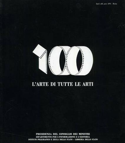 L' arte di tutte le arti. Centenario del cinema in Italia - copertina