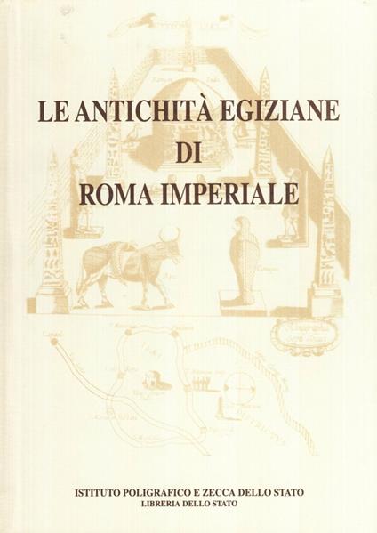 Le antichità egiziane di Roma imperiale - Olga Lollio Barbieri,Gabriele Parola,Pamela Toti - copertina