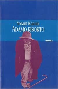 Adamo risorto - Yoram Kaniuk - copertina