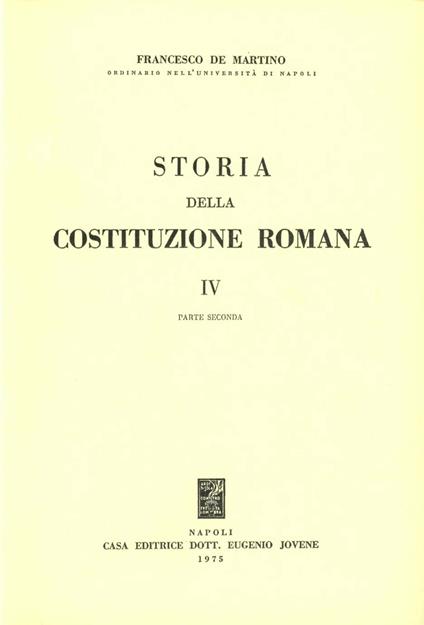 Storia della costituzione romana. Vol. 4/2 - Francesco De Martino - copertina