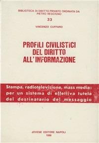 Profili civilistici del diritto all'informazione - Vincenzo Cuffaro - copertina