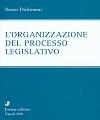 Libro Organizzazione del processo legislativo Renzo Dickmann