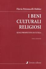 I beni culturali religiosi. Quali prospettive di tutela