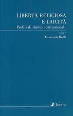 Libertà religiosa e laicità. Profili di diritto costituzionale