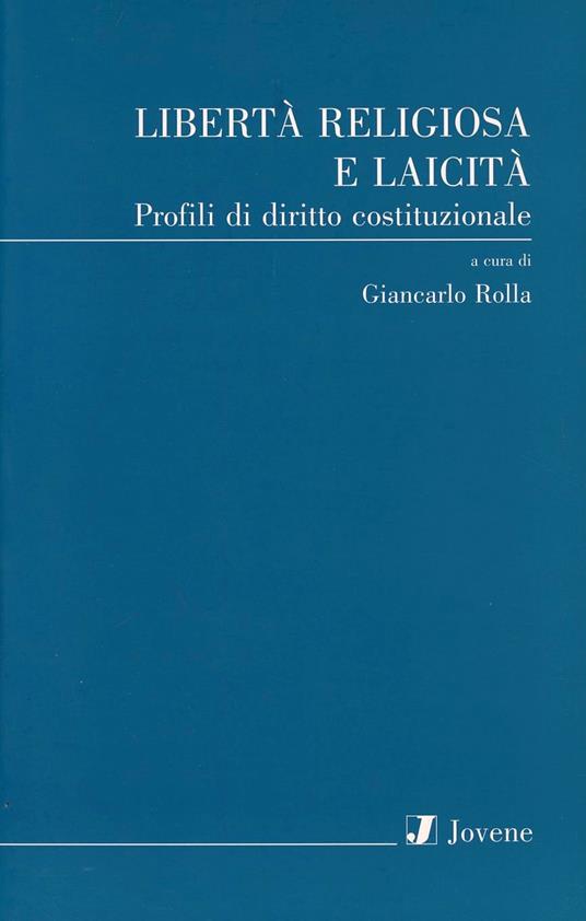 Libertà religiosa e laicità. Profili di diritto costituzionale - copertina