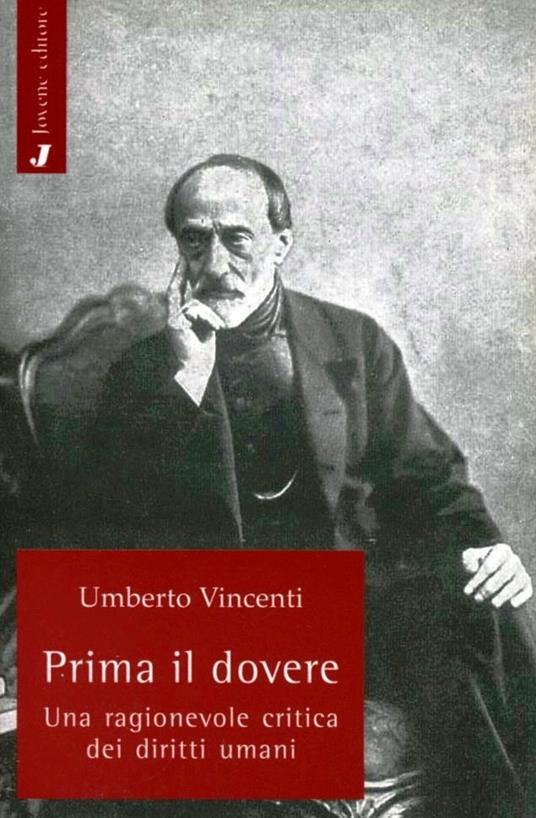 Prima il dovere. Una ragionevole critica dei diritti umani - Umberto Vincenti - copertina