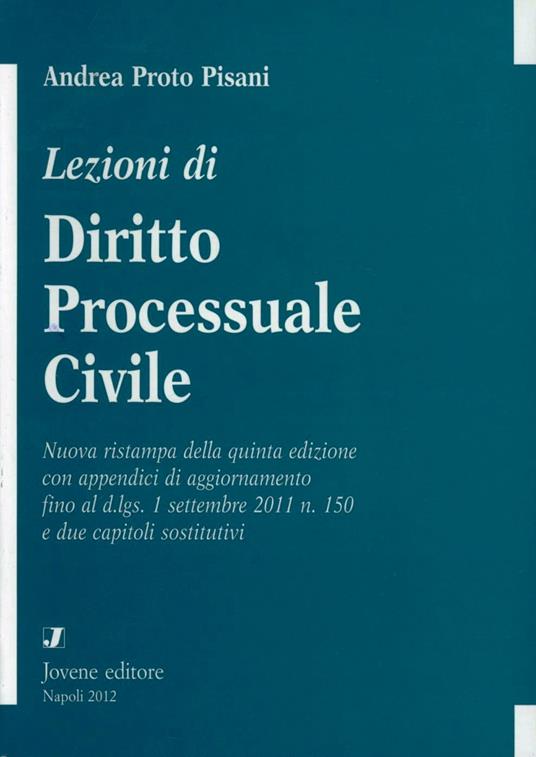 Lezioni di diritto processuale civile - Andrea Proto Pisani - copertina