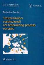 Trasformazioni costituzionali nel federalizing process europeo