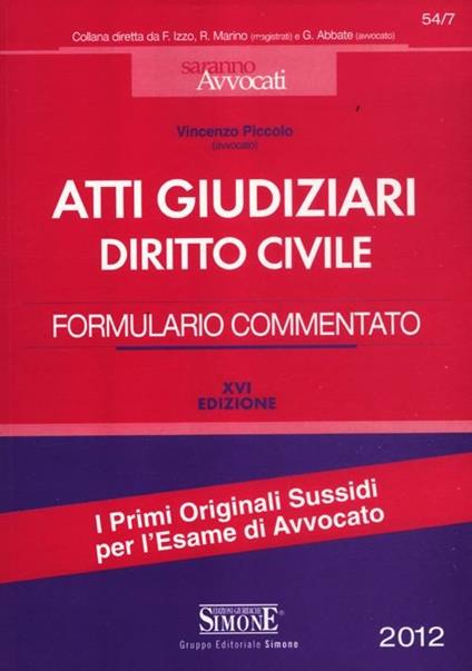 Atti giudiziari di diritto civile. Formulario commentato - Vincenzo Piccolo - copertina
