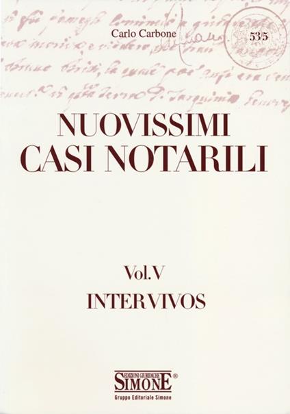 Tutti i nuovissimi casi notarili - Carlo Carbone - copertina