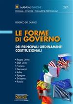 Le forme di governo dei principali ordinamenti costituzionali. Regno Unito, Stati Uniti, Francia, Germania, Italia, Spagna, Svizzera, Russia
