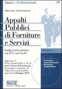 Appalti pubblici di forniture e servizi. Con CD-ROM - Diana Artuso,Paolo D'Ambrosio - copertina