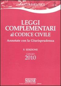 Leggi complementari al codice civile. Annotate con la giurisprudenza - copertina