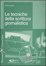 Le tecniche della scrittura giornalistica. Con CD-ROM