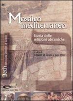 Mosaico mediterraneo. Storia delle religioni abramiche