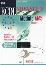 ECDL Advanced. Modulo AM5. Database