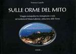 Sulle orme del mito. Viaggio iconografico tra immaginario e reale nel territorio di Massa Lubrense, antica terra delle sirene