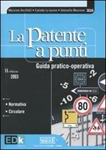 La patente a punti. Guida pratico-operativo