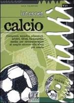 Internet. Calcio. Con CD-ROM