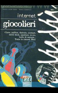 Internet. Giocolieri. Con CD-ROM