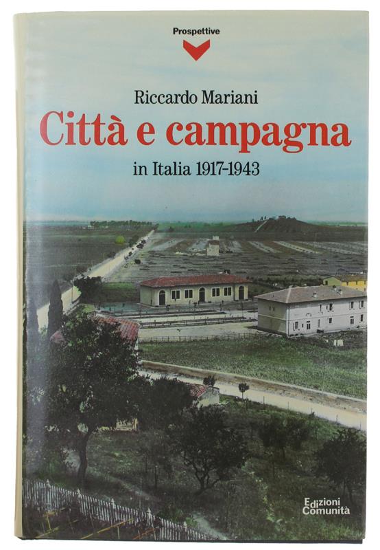 Città e campagna in Italia (1917-1943)