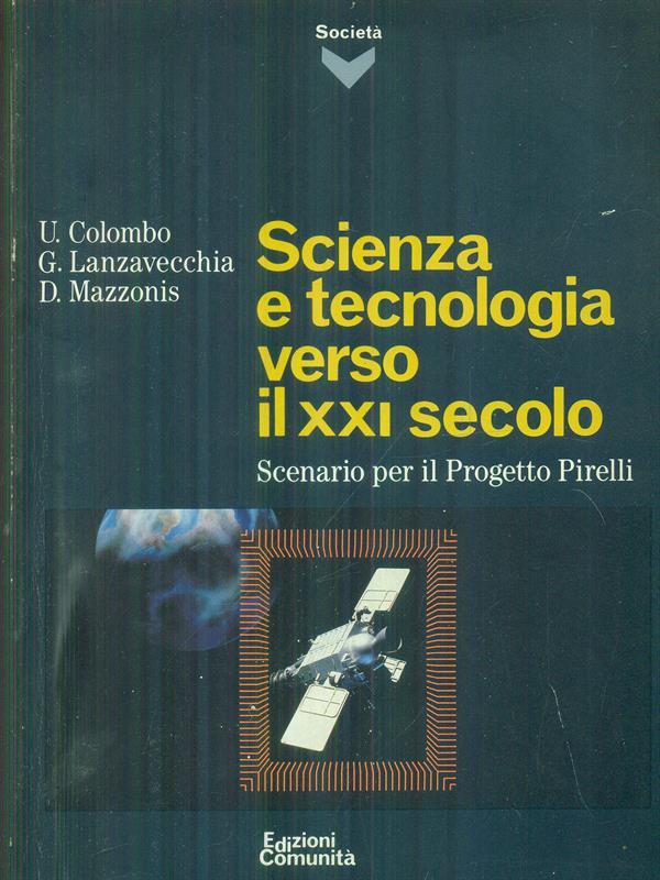 Scienza e tecnologia verso il XXI secolo