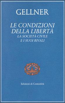 Libro Le condizioni della libertà  Ernest Gellner