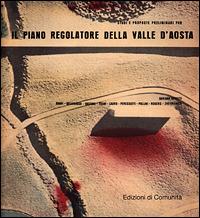 Studi e proposte preliminari per il piano regolatore della Valle d'Aosta - copertina