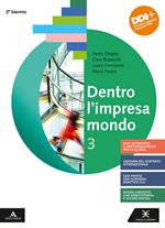 Dentro l'impresa mondo. Per gli Ist. tecnici e professionali. Con e-book. Con espansione online. Vol. 3