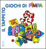 Il tappetogiochi di Pimpa. Ediz. illustrata