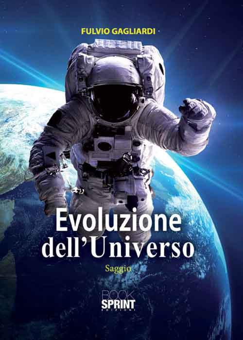 Evoluzione dell'universo - Fulvio Gagliardi - copertina