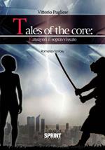 Tales of the core: Katsuyori il sopravvisssuto