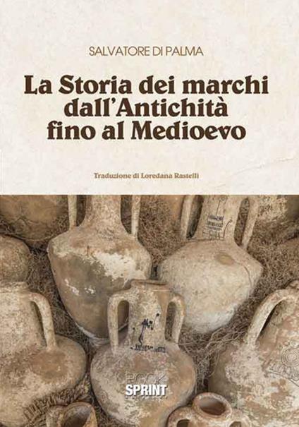 La storia dei marchi dall'antichità fino al Medioevo - Salvatore Di Palma - copertina