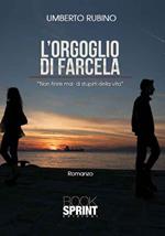 L'orgoglio di farcela. Non finire mai di stupirti della vita