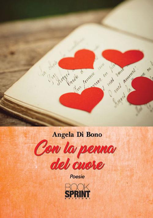 Con la penna del cuore - Angela Di Bono - copertina