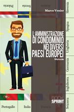 L' amministrazione di condominio nei diversi paesi europei. Manuale