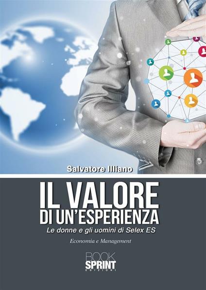 Il valore di un'esperienza. Le donne e gli uomini di Selex ES - Salvatore Illiano - ebook