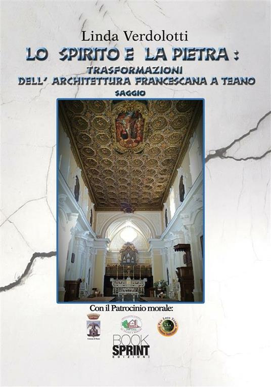 Lo spirito e la pietra: trasformazioni dell'architettura francescana a Teano - Linda Verdolotti - ebook