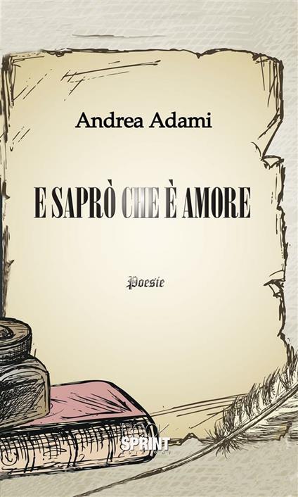 E saprò che è amore - Andrea Adami - ebook